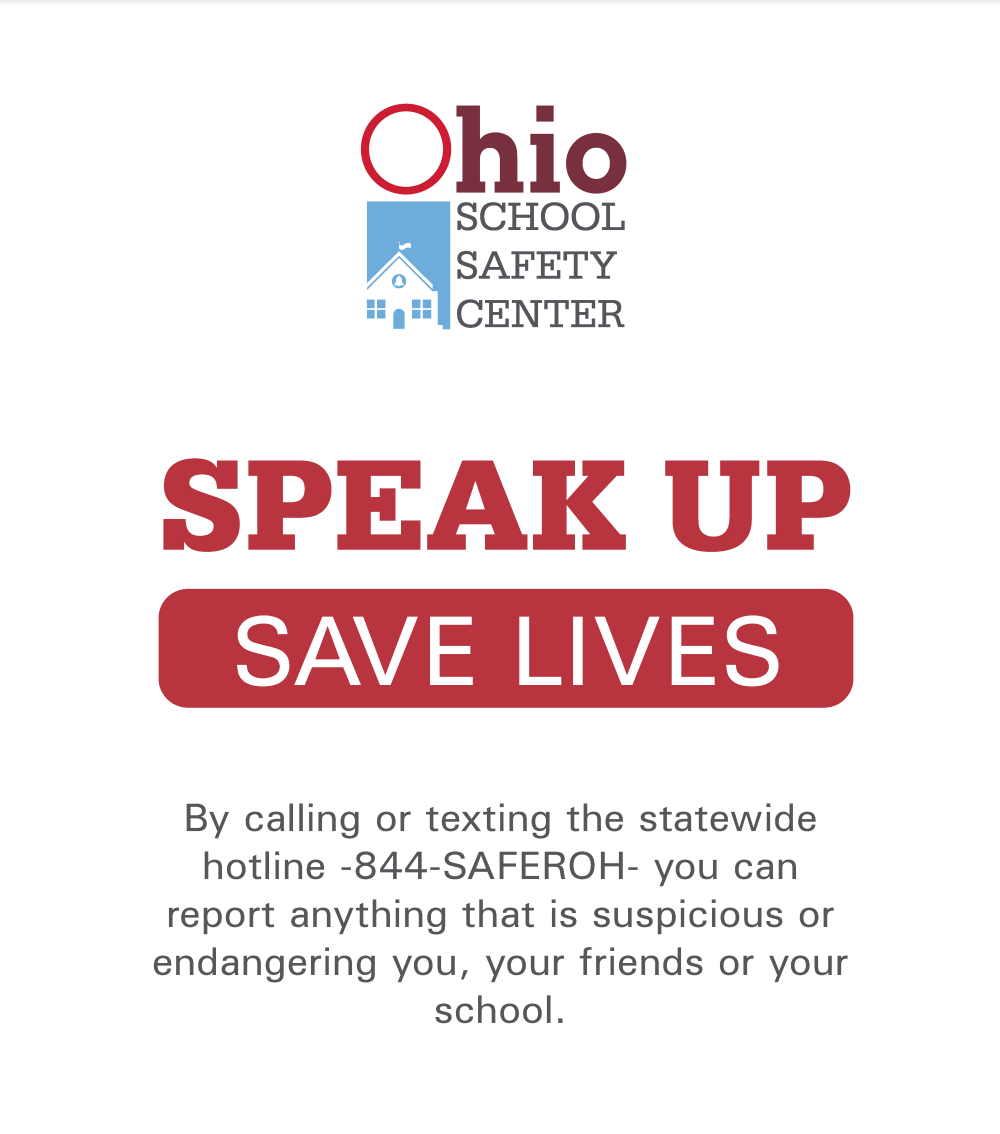 Call or text 844-SaferOH (844-723-3764) to report concerns for student safety